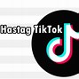 Bagaimana Cara Biar Followers Tiktok Banyak